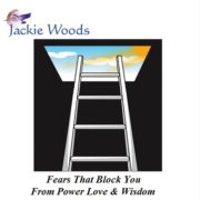 Fears That Block You by Jackie Woods