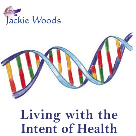 Living with the Intent of Health