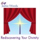 Rediscovering Your Divinity by Jackie Woods